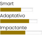 Smart, Adaptativo, Impactante